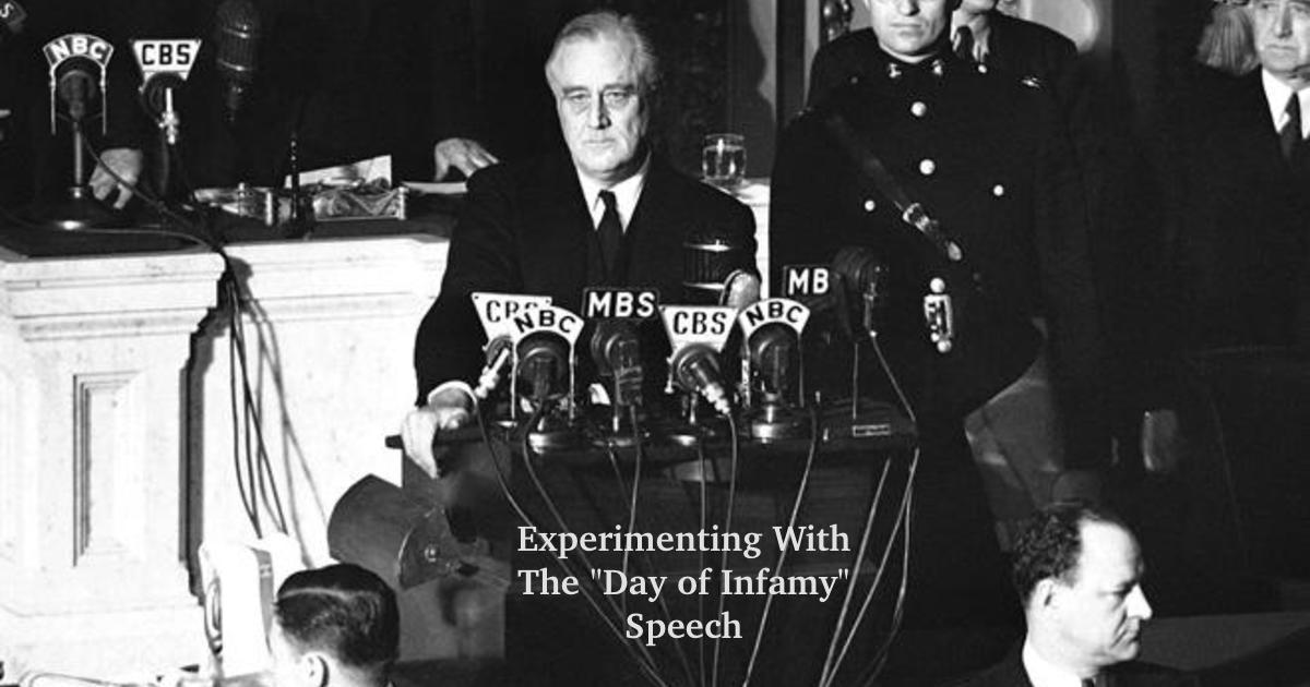 Experimenting With a Speech by F. D. Roosevelt